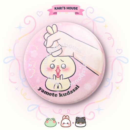 Usagi Yamete Badge/Button Pin